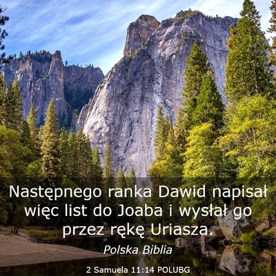Picture 03 - 2 Samuela 11:14 POLUBG - Następnego ranka Dawid napisał więc list do - Bible Verse Picture
