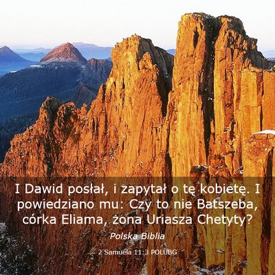 Picture 03 - 2 Samuela 11:3 POLUBG - I Dawid posłał, i zapytał o tę kobietę. I - Bible Verse Picture