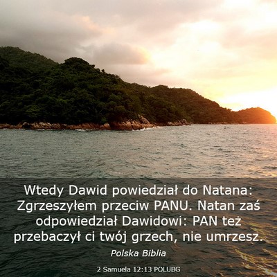 Picture 03 - 2 Samuela 12:13 POLUBG - Wtedy Dawid powiedział do Natana: Zgrzeszyłem - Bible Verse Picture