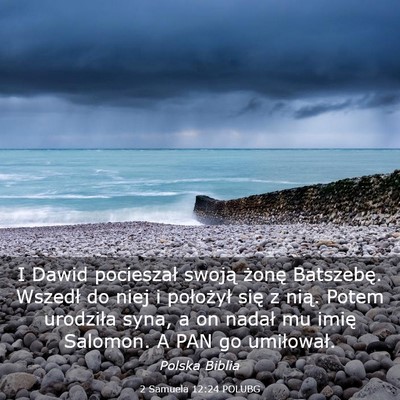 Picture 03 - 2 Samuela 12:24 POLUBG - I Dawid pocieszał swoją żonę Batszebę. - Bible Verse Picture