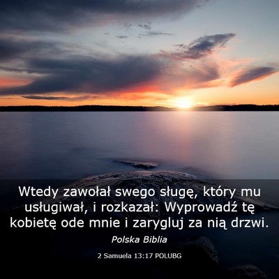Picture 03 - 2 Samuela 13:17 POLUBG - Wtedy zawołał swego sługę, który mu - Bible Verse Picture