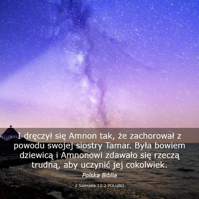 Picture 03 - 2 Samuela 13:2 POLUBG - I dręczył się Amnon tak, że zachorował z - Bible Verse Picture