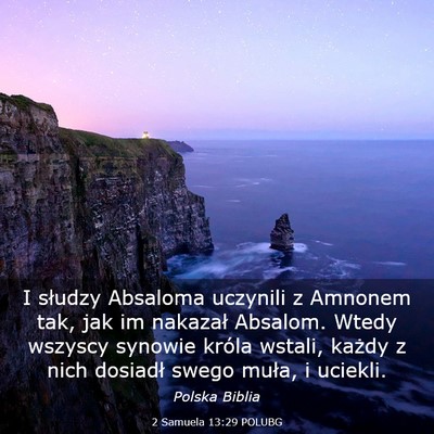 Picture 03 - 2 Samuela 13:29 POLUBG - I słudzy Absaloma uczynili z Amnonem tak, jak im - Bible Verse Picture