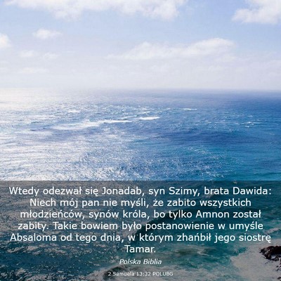 Picture 03 - 2 Samuela 13:32 POLUBG - Wtedy odezwał się Jonadab, syn Szimy, brata - Bible Verse Picture
