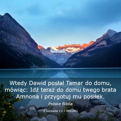 Picture 03 - 2 Samuela 13:7 POLUBG - Wtedy Dawid posłał Tamar do domu, mówiąc: - Bible Verse Picture