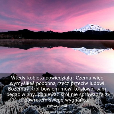 Picture 03 - 2 Samuela 14:13 POLUBG - Wtedy kobieta powiedziała: Czemu więc - Bible Verse Picture