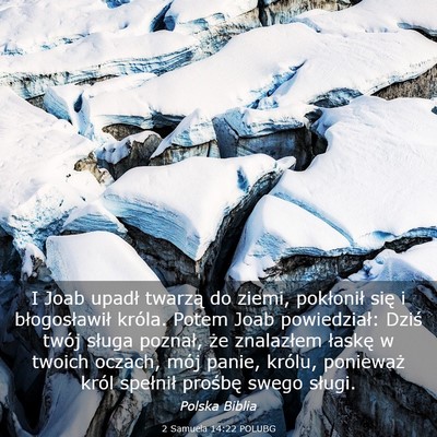 Picture 03 - 2 Samuela 14:22 POLUBG - I Joab upadł twarzą do ziemi, pokłonił się i - Bible Verse Picture