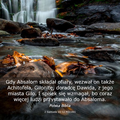 Picture 03 - 2 Samuela 15:12 POLUBG - Gdy Absalom składał ofiary, wezwał on także - Bible Verse Picture