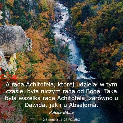 Picture 03 - 2 Samuela 16:23 POLUBG - A rada Achitofela, której udzielał w tym - Bible Verse Picture