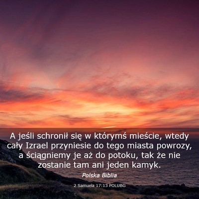 Picture 03 - 2 Samuela 17:13 POLUBG - A jeśli schronił się w którymś mieście, - Bible Verse Picture