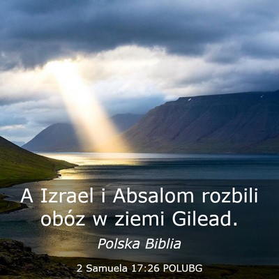 Picture 03 - 2 Samuela 17:26 POLUBG - A Izrael i Absalom rozbili obóz w ziemi - Bible Verse Picture