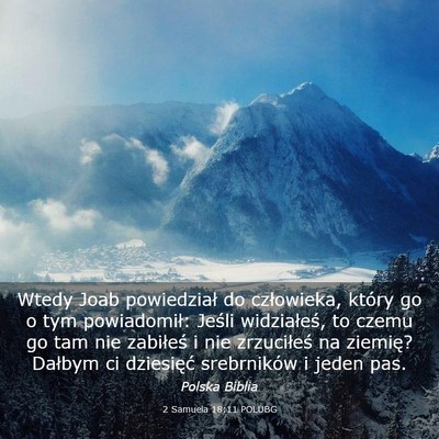 Picture 03 - 2 Samuela 18:11 POLUBG - Wtedy Joab powiedział do człowieka, który go o - Bible Verse Picture