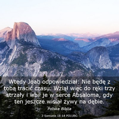 Picture 03 - 2 Samuela 18:14 POLUBG - Wtedy Joab odpowiedział: Nie będę z tobą - Bible Verse Picture