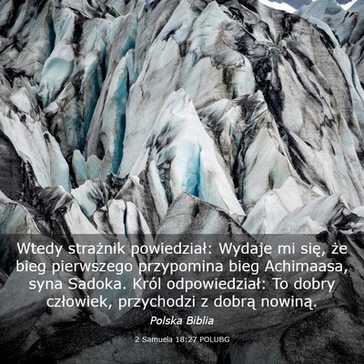 Picture 03 - 2 Samuela 18:27 POLUBG - Wtedy strażnik powiedział: Wydaje mi się, że - Bible Verse Picture