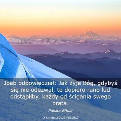 Picture 03 - 2 Samuela 2:27 POLUBG - Joab odpowiedział: Jak żyje Bóg, gdybyś się - Bible Verse Picture