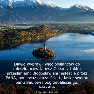 Picture 03 - 2 Samuela 2:5 POLUBG - Dawid wyprawił więc posłańców do - Bible Verse Picture
