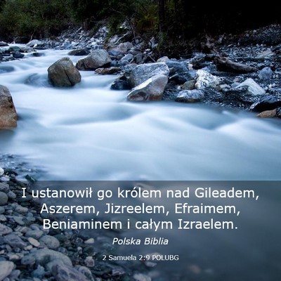 Picture 03 - 2 Samuela 2:9 POLUBG - I ustanowił go królem nad Gileadem, Aszerem, - Bible Verse Picture
