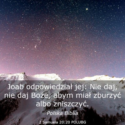 Picture 03 - 2 Samuela 20:20 POLUBG - Joab odpowiedział jej: Nie daj, nie daj Boże, - Bible Verse Picture