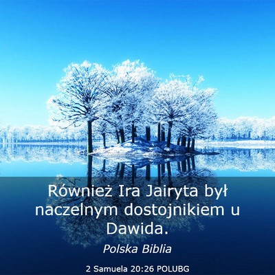 Picture 03 - 2 Samuela 20:26 POLUBG - Również Ira Jairyta był naczelnym dostojnikiem - Bible Verse Picture