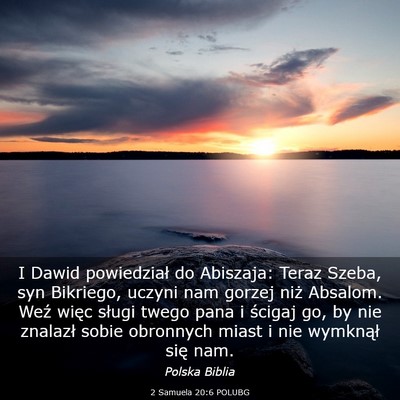 Picture 03 - 2 Samuela 20:6 POLUBG - I Dawid powiedział do Abiszaja: Teraz Szeba, syn - Bible Verse Picture