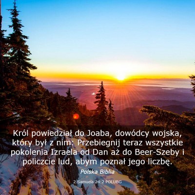 Picture 03 - 2 Samuela 24:2 POLUBG - Król powiedział do Joaba, dowódcy wojska, - Bible Verse Picture