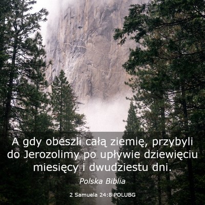 Picture 03 - 2 Samuela 24:8 POLUBG - A gdy obeszli całą ziemię, przybyli do - Bible Verse Picture