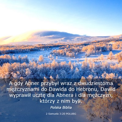 Picture 03 - 2 Samuela 3:20 POLUBG - A gdy Abner przybył wraz z dwudziestoma - Bible Verse Picture