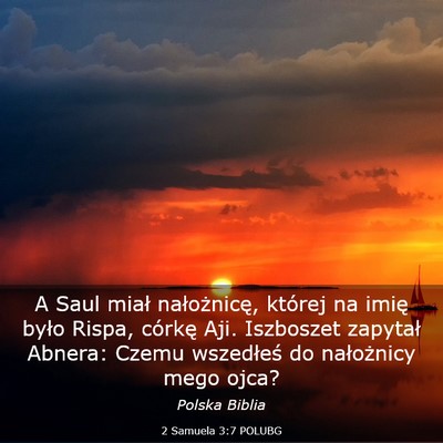 Picture 03 - 2 Samuela 3:7 POLUBG - A Saul miał nałożnicę, której na imię było - Bible Verse Picture