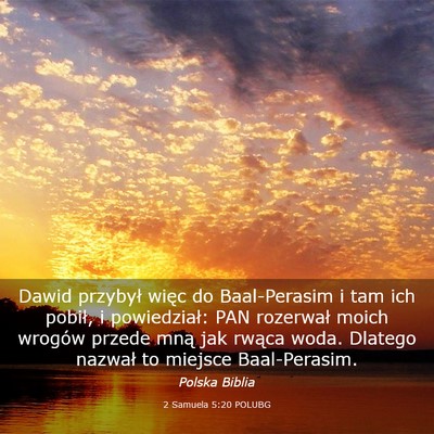 Picture 03 - 2 Samuela 5:20 POLUBG - Dawid przybył więc do Baal-Perasim i tam ich - Bible Verse Picture