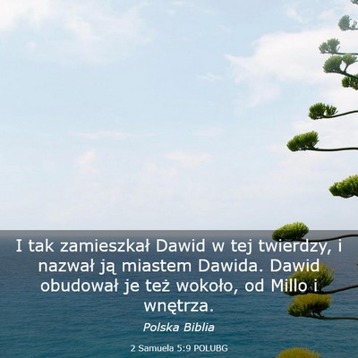 Picture 03 - 2 Samuela 5:9 POLUBG - I tak zamieszkał Dawid w tej twierdzy, i nazwał - Bible Verse Picture