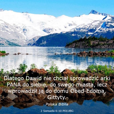 Picture 03 - 2 Samuela 6:10 POLUBG - Dlatego Dawid nie chciał sprowadzić arki PANA - Bible Verse Picture