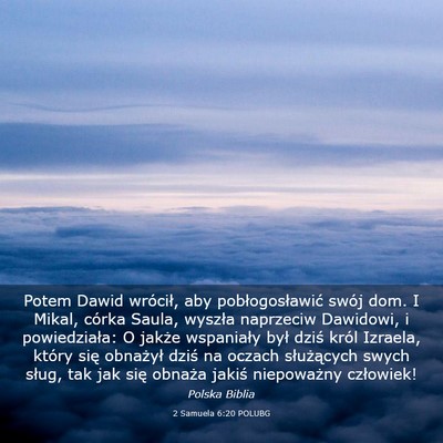 Picture 03 - 2 Samuela 6:20 POLUBG - Potem Dawid wrócił, aby pobłogosławić swój - Bible Verse Picture
