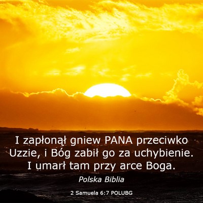 Picture 03 - 2 Samuela 6:7 POLUBG - I zapłonął gniew PANA przeciwko Uzzie, i Bóg - Bible Verse Picture