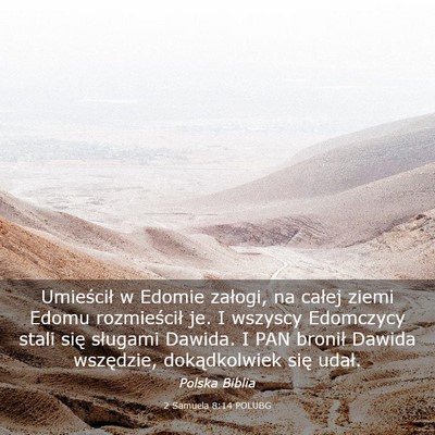 Picture 03 - 2 Samuela 8:14 POLUBG - Umieścił w Edomie załogi, na całej ziemi - Bible Verse Picture
