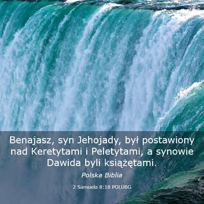 Picture 03 - 2 Samuela 8:18 POLUBG - Benajasz, syn Jehojady, był postawiony nad - Bible Verse Picture