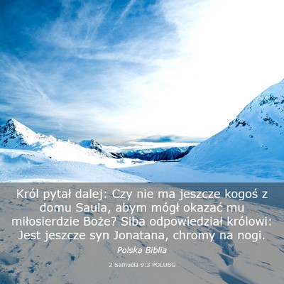 Picture 03 - 2 Samuela 9:3 POLUBG - Król pytał dalej: Czy nie ma jeszcze kogoś z - Bible Verse Picture