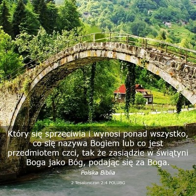 Picture 03 - 2 Tesaloniczan 2:4 POLUBG - Który się sprzeciwia i wynosi ponad wszystko, - Bible Verse Picture