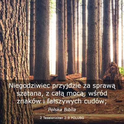 Picture 03 - 2 Tesaloniczan 2:9 POLUBG - Niegodziwiec przyjdzie za sprawą szatana, z - Bible Verse Picture
