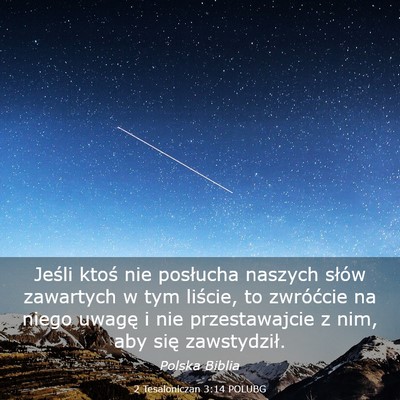 Picture 03 - 2 Tesaloniczan 3:14 POLUBG - Jeśli ktoś nie posłucha naszych słów - Bible Verse Picture