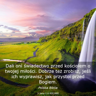 Picture 03 - 3 Jana 1:6 POLUBG - Dali oni świadectwo przed kościołem o twojej - Bible Verse Picture