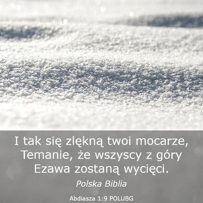 Picture 03 - Abdiasza 1:9 POLUBG - I tak się zlękną twoi mocarze, Temanie, że - Bible Verse Picture