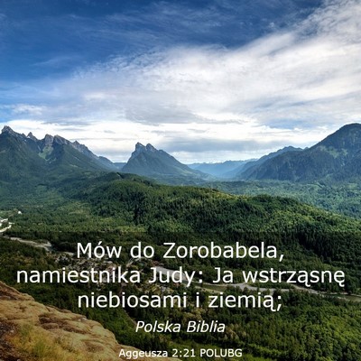 Picture 03 - Aggeusza 2:21 POLUBG - Mów do Zorobabela, namiestnika Judy: Ja - Bible Verse Picture
