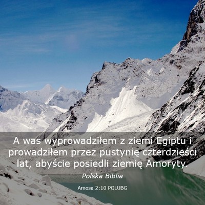 Picture 03 - Amosa 2:10 POLUBG - A was wyprowadziłem z ziemi Egiptu i - Bible Verse Picture