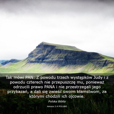 Picture 03 - Amosa 2:4 POLUBG - Tak mówi PAN: Z powodu trzech występków Judy i - Bible Verse Picture