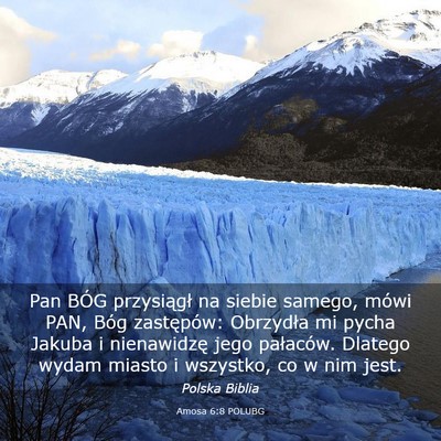 Picture 03 - Amosa 6:8 POLUBG - Pan BÓG przysiągł na siebie samego, mówi PAN, - Bible Verse Picture