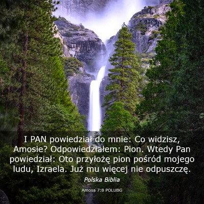 Picture 03 - Amosa 7:8 POLUBG - I PAN powiedział do mnie: Co widzisz, Amosie? - Bible Verse Picture