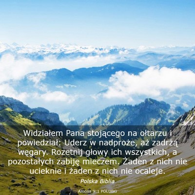 Picture 03 - Amosa 9:1 POLUBG - Widziałem Pana stojącego na ołtarzu i - Bible Verse Picture