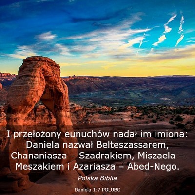 Picture 03 - Daniela 1:7 POLUBG - I przełożony eunuchów nadał im imiona: - Bible Verse Picture