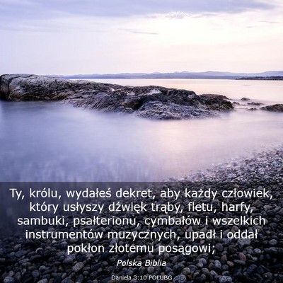Picture 03 - Daniela 3:10 POLUBG - Ty, królu, wydałeś dekret, aby każdy - Bible Verse Picture