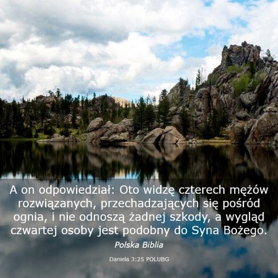 Picture 03 - Daniela 3:25 POLUBG - A on odpowiedział: Oto widzę czterech mężów - Bible Verse Picture